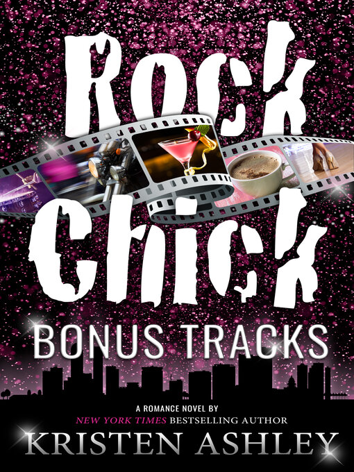 Title details for Rock Chick Bonus Tracks by Kristen Ashley - Available